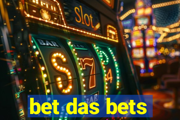 bet das bets